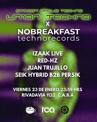 Un1on techno X Nobreakfast Records at TCQ Un1on techno X Nobreakfast Records at TCQ