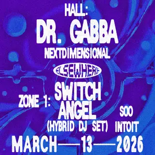 DR. GABBA, nextdimensional, Switch Angel (Hybrid DJ Set), Soo Intoit at Elsewhere DR. GABBA, nextdimensional, Switch Angel (Hybrid DJ Set), Soo Intoit at Elsewhere