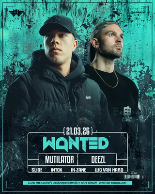 WANTED: Mutilator & Deezl at The Cloud WANTED: Mutilator & Deezl at The Cloud