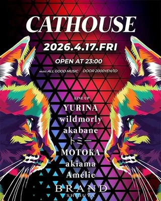 CATHOUSE at BRAND SHIBUYA CATHOUSE at BRAND SHIBUYA