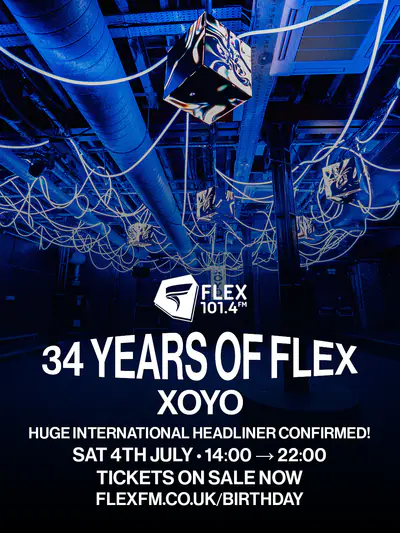 Flex FM's Birthday - Summer All Dayer - EDM event at XOYO in London