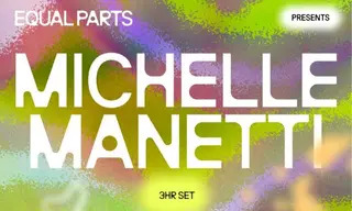 Equal Parts: Michelle Manetti Equal Parts: Michelle Manetti - EDM event at Grow in London