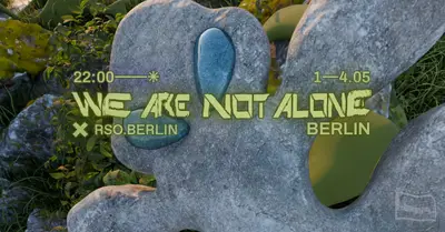 WE ARE NOT ALONE MAY DAY WEEKENDER - EDM event at RSO.BERLIN in Berlin
