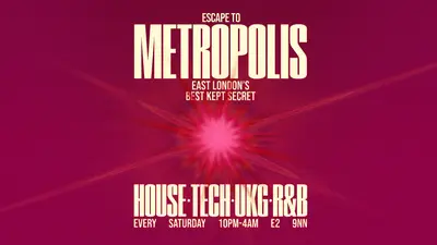 Escape To Metropolis: House, Tech, UK Garage & R&B - Every Saturday - EDM event at Metropolis in London