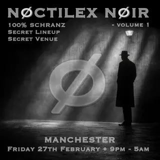 NØCTILEX NØIR - Volume 1 at TBA - Secret Location NØCTILEX NØIR - Volume 1 at TBA - Secret Location