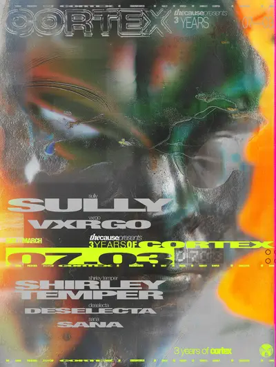 The Cause presents: 3 YEARS OF CORTEX - EDM event at The Cause in London