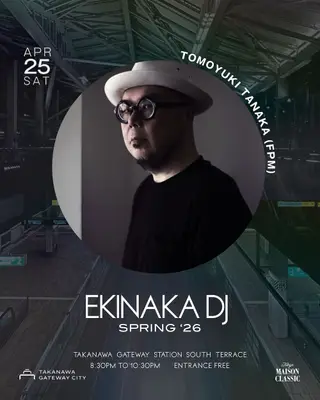 TAKANAWA GATEWAY SPECIAL LIVE -EKINAKA DJ- at ZERO-SITE