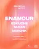 Essential Music x Enamour