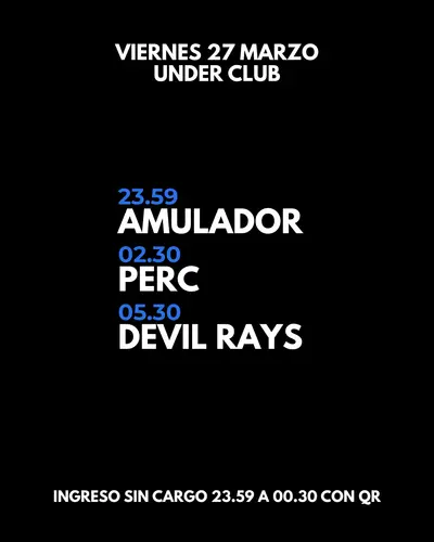Amulador - Devil Rays - Perc Amulador - Devil Rays - Perc - EDM event at Under Club in Buenos Aires