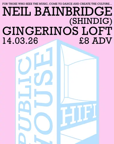 Public House Hifi presents Neil Bainbridge (Shindig) - EDM event at Gingerino's Pizza in Paris