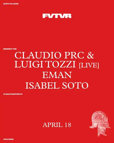Claudio PRC & Luigi Tozzi live, Isabel Soto, EMAN - EDM event at Fvtvr in Paris