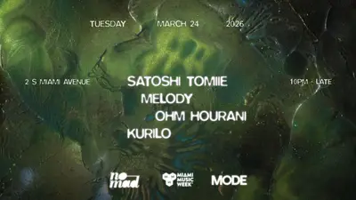 NOMAD Talent MMW Opener with Satoshi Tomiie, Melody & More - EDM event at MODE Downtown Miami in Detroit