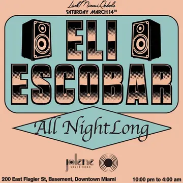 Eli Escobar All Night Long at Jolene Downtown Miami Eli Escobar All Night Long at Jolene Downtown Miami