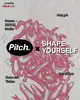 Pitch X Shape Yourself