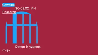 Research with Dimon & lyzanne, mojo at Gewölbe Research with Dimon & lyzanne, mojo at Gewölbe