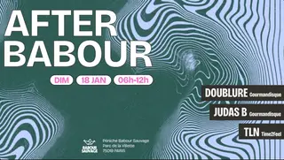 After Babour: Tln · Doublure · Judas B at Babour Sauvage