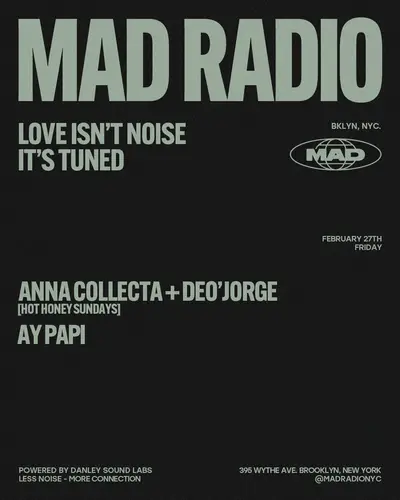 Anna Collecta + Deo'Jorge / Ay Papi - EDM event at MAD Radio NYC in New York City