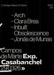 Campos de Marte Exp. Arch, Clara Brea, Inbuilt Obsolescence, Jonás de Murias thumbnail