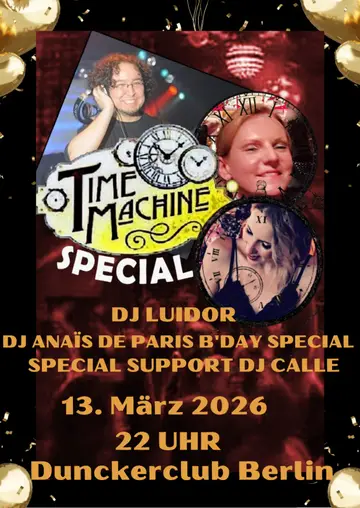TIME MACHINE by DJ LUIDOR + ANAÏS de Paris at Dunckerclub TIME MACHINE by DJ LUIDOR + ANAÏS de Paris at Dunckerclub
