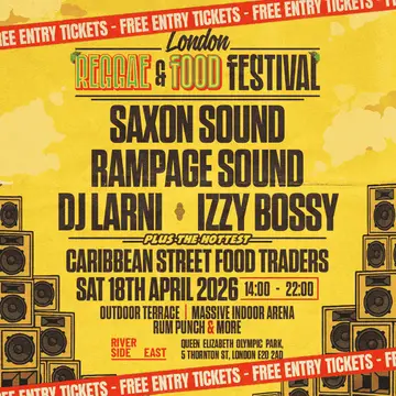 London Food & Reggae Festival - Spring Edition at Riverside East London Food & Reggae Festival - Spring Edition at Riverside East