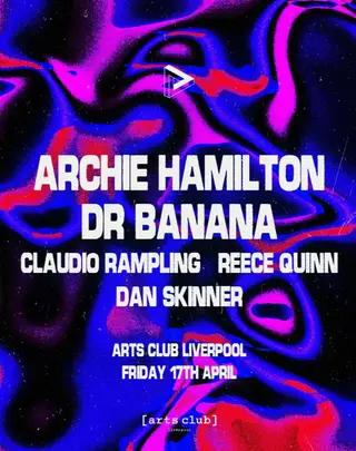 Pressplay Presents Archie Hamilton & Dr Banana at Arts Club
