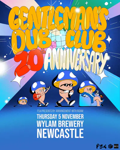Gentleman's Dub Club Gentleman's Dub Club - EDM event at Wylam Brewery in Newcastle