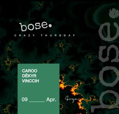 bose. CRAZY THURSDAY - EDM event at Goya Social Club in Madrid
