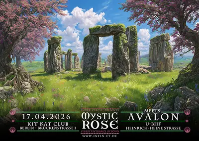 The Mystic Rose meets AVALON - EDM event at KitKatClub in Berlin