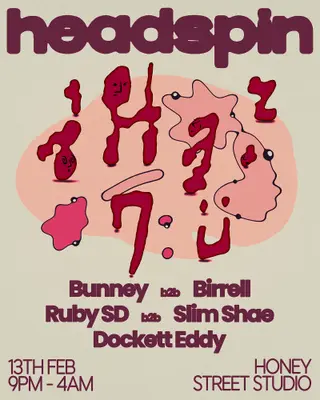 Headspin: Bunney, Ruby SD, Dockett Eddy at Honey Street Studio