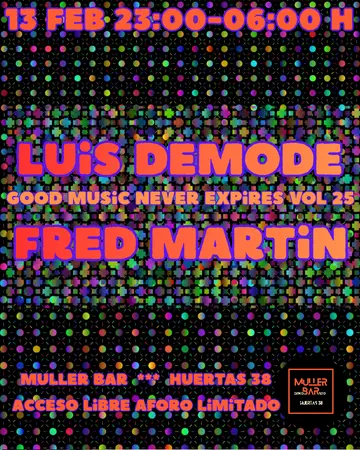 GOOD MUSIC NEVER EXPIRES VOL 25 ANNIVERSARY at Muller Bar GOOD MUSIC NEVER EXPIRES VOL 25 ANNIVERSARY at Muller Bar