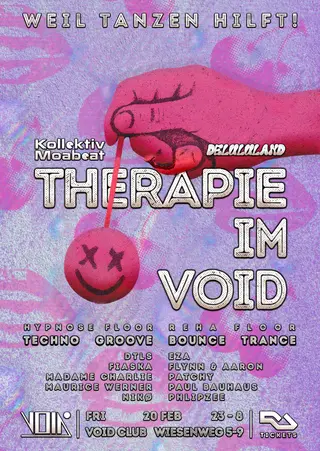 THERAPIE IM VOID - Weil Tanzen hilft! [Kollektiv Moabeat x Delululand] at Void Club