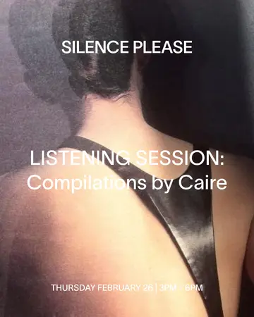 LISTENING SESSION: Compilations by Caire at Silence Please LISTENING SESSION: Compilations by Caire at Silence Please