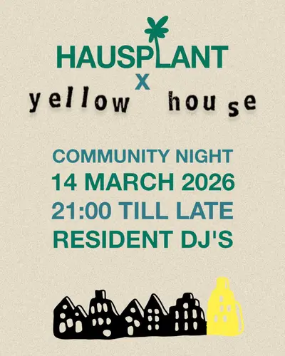 HOUSEPLANT - EDM event at Yellow House in Amsterdam
