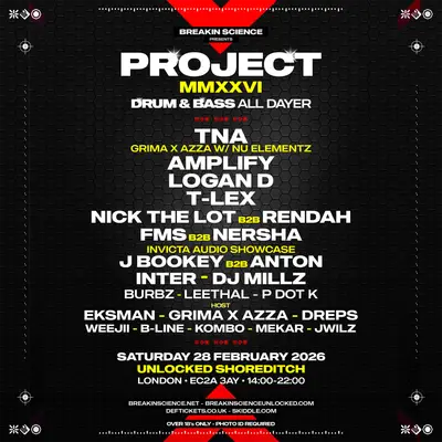 Breakin Science presents Project MMXXVI - D&B All Dayer - London Breakin Science presents Project MMXXVI - D&B All Dayer - London - EDM event at UNLOCKED in London