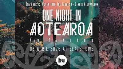 One Night In Aotearoa (New Zealand) - EDM event at Beate Uwe in Berlin