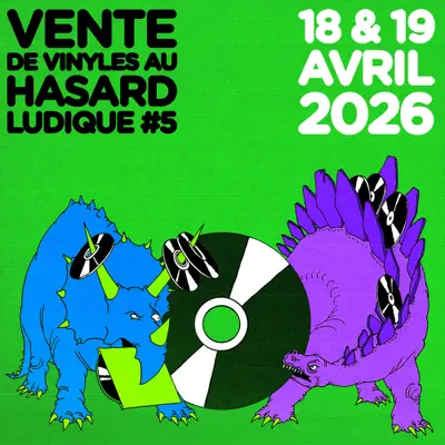 Vente de Vinyles au Hasard Ludique #5 - EDM event at Le Hasard Ludique in Paris