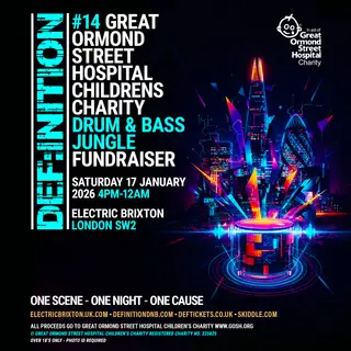 Def:inition - GOSH Children's Charity D+B + Jungle Fundraiser 2026 at Electric Brixton