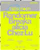Casson+On: Randomer, Breaka, alicia, Chez Lu