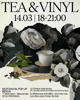 Tea & Vinyl - 14.03 at TBA - MOA Hotel (Birkenstraße 22-23, 10559 Berlin) Tea & Vinyl - 14.03 at TBA - MOA Hotel (Birkenstraße 22-23, 10559 Berlin)