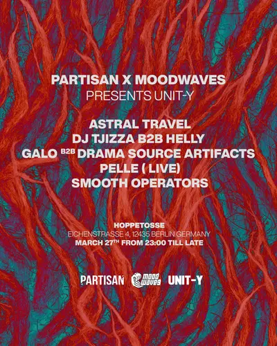 Partisan x Moodwaves present: UNIT-Y - EDM event at Hoppetosse in Berlin