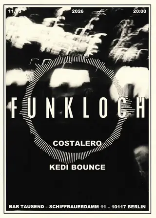 Funkloch: Kedi Bounce & Costalero at Tausend