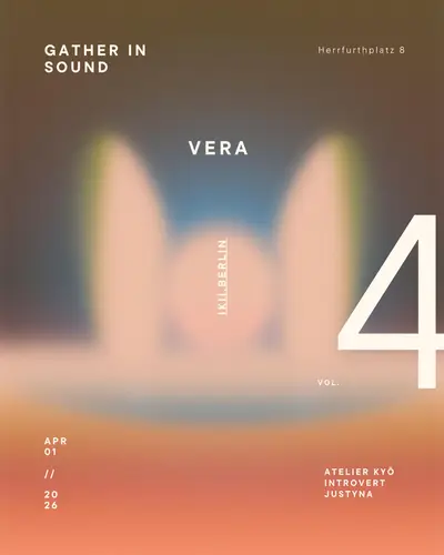 Gather in sound vol. 4 Gather in sound vol. 4 - EDM event at Ikii in Berlin