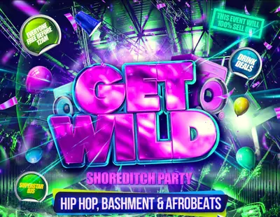 Get Wild - Shoreditch Party - EDM event at The Lighthouse Bar & Club in London