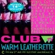 WARM LEATHERETTE: Club MTV Edition (LGBTQ+) WARM LEATHERETTE: Club MTV Edition (LGBTQ+)