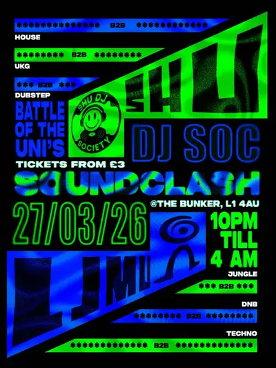 LJMU VS SHEFFIELD HALLAM DJ SOCIETY SOUNDCLASH - EDM event at The Bunker in Liverpool