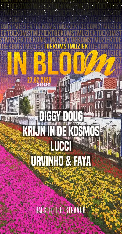 In Bloom - EDM event at Toekomstmuziek in Amsterdam