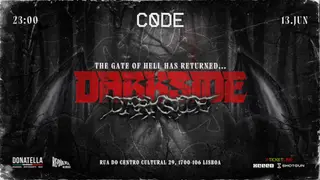 C0DE - DARKSIDE — HARD EDITION with ZKU (PORTUGAL DEBUT) at República Da Música