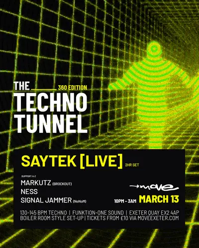 The Techno Tunnel 360 Edition: Saytek [LIVE] - 13.03.26 - EDM event at Move in Brussels