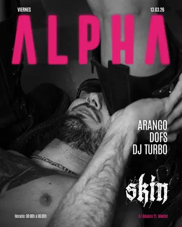 Skin ALPHA: Arango + DOFS + DJ TURBO at Skin Skin ALPHA: Arango + DOFS + DJ TURBO at Skin