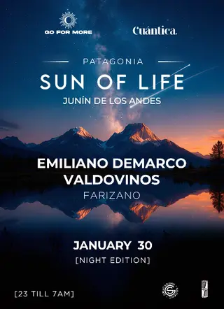 EMILIANO DEMARCO & MORE ARTISTS [SUN OF LIFE x DIA 1] - by GO FOR MORE, NEUQUEN at TBA - Junin de Los Andes, Neuquen